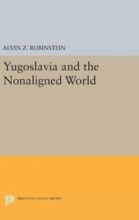 bokomslag Yugoslavia and the Nonaligned World