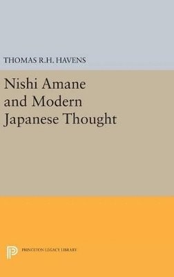 Nishi Amane and Modern Japanese Thought 1