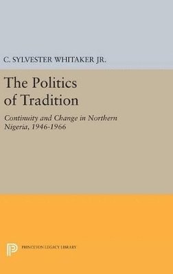 bokomslag The Politics of Tradition
