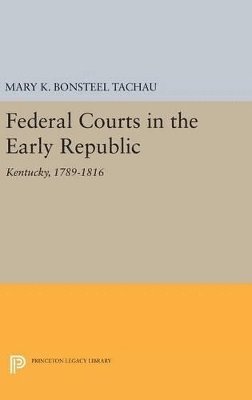 Federal Courts in the Early Republic 1