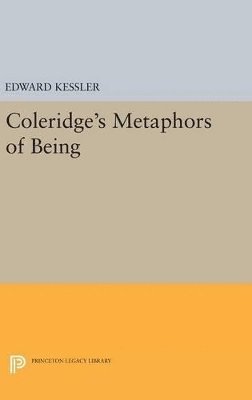 Edward Kessler - Coleridge's Metaphors of Being, Inbunden