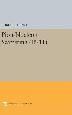 bokomslag Pion-Nucleon Scattering. (IP-11), Volume 11