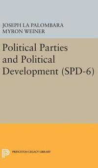 bokomslag Political Parties and Political Development. (SPD-6)