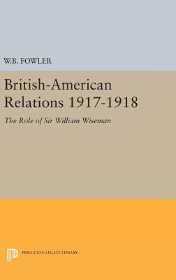 British-American Relations 1917-1918 1