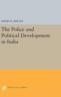 bokomslag Police and Political Development in India