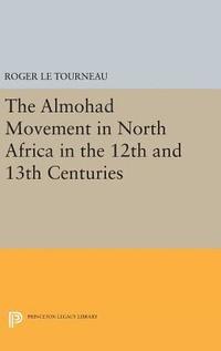 bokomslag Almohad Movement in North Africa in the 12th and 13th Centuries