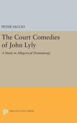 The Court Comedies of John Lyly 1