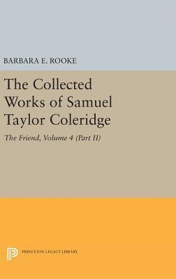 Collected Works of Samuel Taylor Coleridge, Volume 4 (Part II)