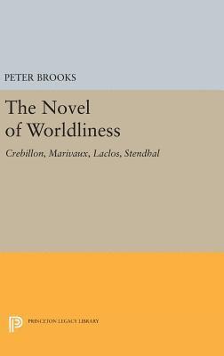 bokomslag The Novel of Worldliness