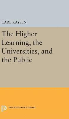 bokomslag The Higher Learning, the Universities, and the Public