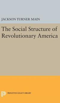 bokomslag Social Structure of Revolutionary America