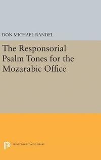 bokomslag The Responsorial Psalm Tones for the Mozarabic Office