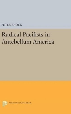 Radical Pacifists in Antebellum America 1