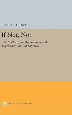 Ralph E. Giesey - If Not, Not, Inbunden