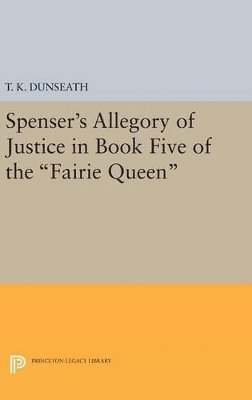 bokomslag Spenser's Allegory of Justice in Book Five of the Fairie Queen