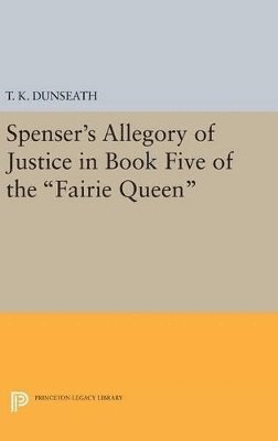 bokomslag Spenser's Allegory of Justice in Book Five of the Fairie Queen