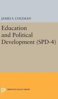 bokomslag Education and Political Development. (SPD-4), Volume 4