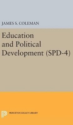 James Smoot Coleman - Education and Political Development. (SPD-4), Volume 4, Inbunden