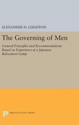 A. H. Leighton - Governing of Men, Inbunden