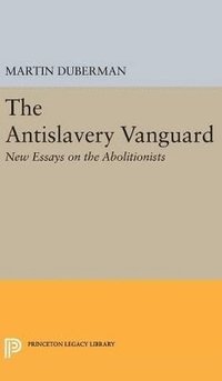 bokomslag The Antislavery Vanguard