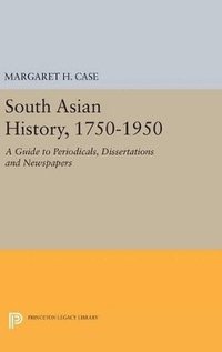 bokomslag South Asian History, 1750-1950