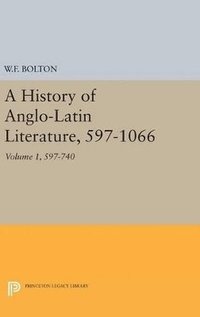 bokomslag History of Anglo-Latin Literature, 597-740