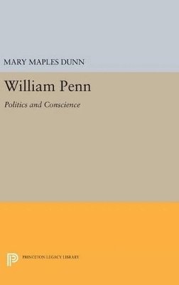Mary Maples Dunn - William Penn, Inbunden