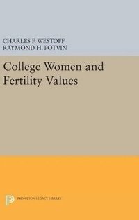 bokomslag College Women and Fertility Values