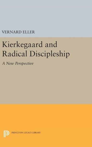 bokomslag Kierkegaard and Radical Discipleship