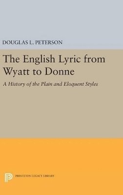 bokomslag The English Lyric from Wyatt to Donne