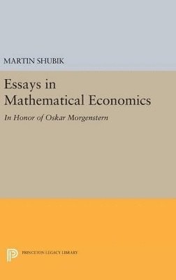 Essays in Mathematical Economics, in Honor of Oskar Morgenstern 1