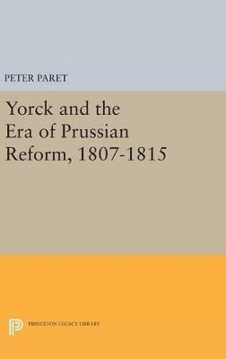 bokomslag Yorck and the Era of Prussian Reform