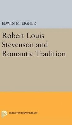 bokomslag Robert Louis Stevenson and the Romantic Tradition