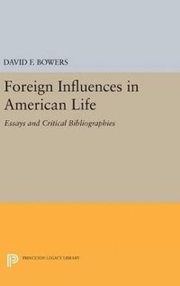 bokomslag Foreign Influences in American Life