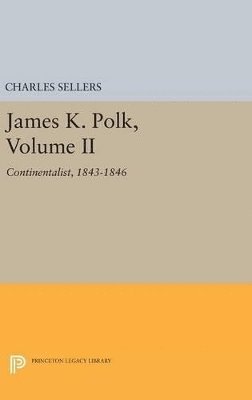 James K. Polk, Volume II 1