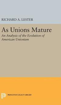 bokomslag As Unions Mature