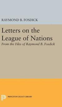 bokomslag Letters on the League of Nations