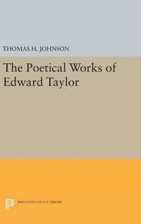 bokomslag The Poetical Works of Edward Taylor