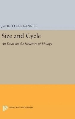John Tyler Bonner - Size and Cycle, Inbunden