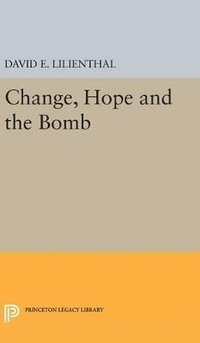 bokomslag Change, Hope and the Bomb