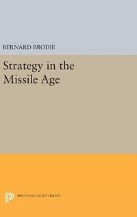 bokomslag Strategy in the Missile Age