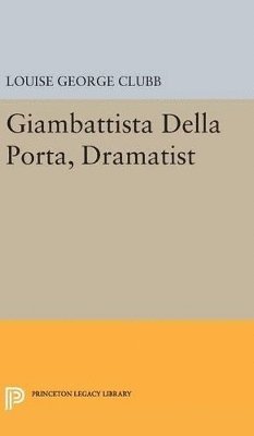 Giambattista Della Porta, Dramatist 1