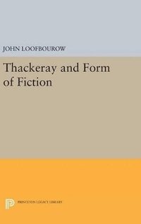 bokomslag Thackeray and Form of Fiction