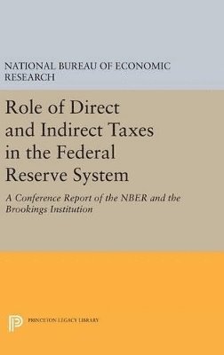 bokomslag Role of Direct and Indirect Taxes in the Federal Reserve System