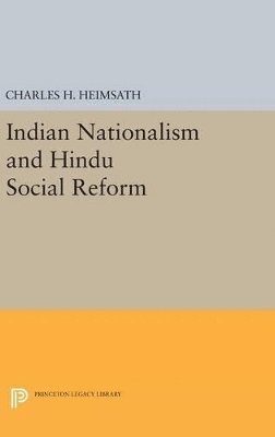 Indian Nationalism and Hindu Social Reform 1