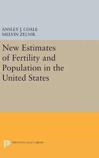 bokomslag New Estimates of Fertility and Population in the United States