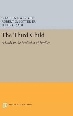 Charles F. Westoff, R. G. Potter - Third Child, Inbunden
