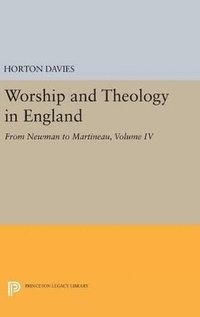 bokomslag Worship and Theology in England, Volume IV