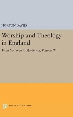 Worship and Theology in England, Volume IV 1