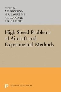 bokomslag High Speed Problems of Aircraft and Experimental Methods